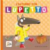 Gribaudo L'autunno con Lupetto. Amico lupo. Ediz. a colori