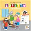Gribaudo Lupetto e le emozioni. Amico Lupo. Ediz. illustrata