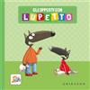 Gribaudo Gli opposti con Lupetto. Amico lupo. Ediz. a colori