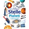 Gribaudo DK La mia prima enciclopedia di stelle e pianeti. Con 40 schede