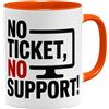 OM3 IT - Tazza da caffè con scritta No Ticket No Support - Informatiker Administrator - Tazza in ceramica - 325 ml - stampa su entrambi i lati - arancione