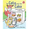 Martha Hamilton Mitch Weiss The Cats and the Cake (Tascabile) I Like to Read