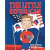 Rebecca Hanna Michelle Andres The Little Republican (Tascabile)