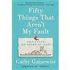 Cathy Guisewite Fifty Things That Aren't My Fault (Tascabile)