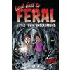 Mark Fearing Last Exit to Feral (Copertina rigida) Frights from Feral