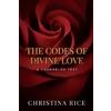 Christina Rice The Codes of Divine Love (Tascabile)