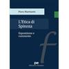 Piero Martinetti L'Etica di Spinoza. Esposizione e commento (Tascabile)