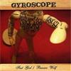 Gyroscope Fast Girl/Beware Wolf (CD)