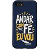 Caminho e Fé Custodia per iPhone SE (2020) / 7/8 Portoghese Cristiano Andar Com Fé Fede Detto