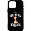 I Like Giraffes and Maybe Like 3 People Custodia per iPhone 16 Pro Max Mi piacciono le giraffe e forse mi piacciono 3 persone
