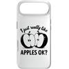 I Just Really Like Apples OK Custodia per iPhone Air Mi piacciono davvero le mele OK