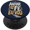 Caminho e Fé Portoghese Cristiano Andar Com Fé Fede Detto PopSockets PopGrip Adesivo