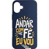 Caminho e Fé Custodia per iPhone 16 Plus Portoghese Cristiano Andar Com Fé Fede Detto