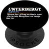 Unterbergte Wanderfreude UNTERBERGT Bergsehnsucht Wandern Wanderer Berge Alpen Humor PopSockets PopGrip Adesivo