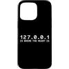 Funny Programmer Geek Nerd Tech Humor Custodia per iPhone 15 Pro Max 127.0.0.1 È Dove Il Cuore Divertente Programmatore Scherzo Coder