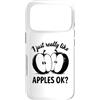 I Just Really Like Apples OK Custodia per iPhone 17 Pro Mi piacciono davvero le mele OK