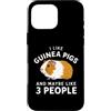 I Like Guinea Pigs And Maybe Like 3 Peop Custodia per iPhone 16 Pro Max Mi piacciono le cavie e forse mi piacciono 3 persone
