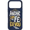 Caminho e Fé Custodia per iPhone 17 Pro Max Portoghese Cristiano Andar Com Fé Fede Detto