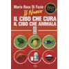 LIBRO IL NUOVO IL CIBO CHE CURA. IL CIBO CHE AMMALA - MARIA ROSA DI FAZIO