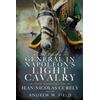 Andrew W Field The Life of a General in Napoleon's Light Cava (Copertina rigida)