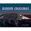 Howard Gray Sneed B. Collard Border Crossings (Tascabile) (PRESALE 02/02/2027)