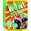 Avid Wow! Let's Dance - Vol. 9 - 2006 (DVD) Special Interest