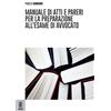 Aracne (Genzano di Roma) Manuale di atti e pareri per la preparazione all'esame di avvocato