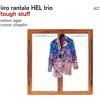 HEL Trio Tough Stuff Album