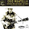 Cris Mantello Swiss Mountains' Stomp (EP 2020) (CD)