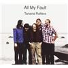 Tanana Rafters All My Fault (CD)