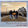Thunderbolt Brown Long Time Coming (CD)