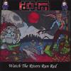 Dohm Watch the Rivers Run Red (CD)