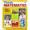 Tre Sei Scuola Piccoli matematici. Per la 3ª classe elementare. Con espansione online