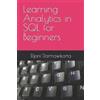 Djoni Darmawikarta Learning Analytics in SQL for Beginners (Tascabile)