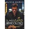 Olivia Darcy Il Mio Capo Pericoloso (Tascabile) Capi Indomabili