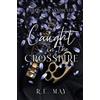 R E May Caught in the Crossfire (Tascabile) Shadows Syndicate