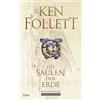 Ken Follett Die Säulen der Erde: Follett, Die Säulen der Erde . Roma (Tascabile)