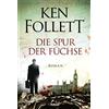 Ken Follett Die Spur der Füchse (Tascabile)