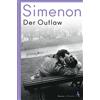 Georges Simenon Liselotte Julius Der Outlaw: Die großen Romane (Tascabile)