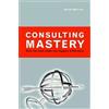Merron Consulting Mastery; How the Best Make the Biggest Diff (Copertina rigida)