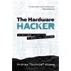 Andrew Bunnie Huang The Hardware Hacker (Tascabile)
