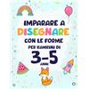 Little Birch Press Imparare a disegnare con le forme per bambini di 3-5 anni: Metodo forma per forma: 50 disegni facili passo dopo passo di animali e oggetti quotidiani, con rime divertenti e pagine per esercitarsi