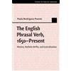 Cambridge University Press The English Phrasal Verb, 1650-Present: History, Stylistic Drifts, and Lexicalisation