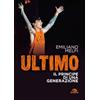 Arcana Ultimo. Il principe di una generazione