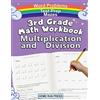 Home Run Press, LLC 3rd Grade Math Workbook Multiplication and Division: Grade 3, Grade 4, Test Prep, Word Problems