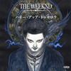 The Weeknd Hurry Up Tomorrow Japan CD After Hours Til Dawn UICU-1378 NUOVO