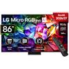 LG Micro RGB 86 Pollici, Serie MRGB96 2026 Smart TV 4K - 86MRGB96B6B | TriColor 100% BT2020/DCI-P3, Micro Dimming Ultra, Dolby Vision & Atmos, Gemini, Motion Booster 330, WebOS 2026