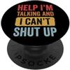 Parlante Chiacchierone Persona Loquace Help I'm Talking And I Can't Shut Up Estroverso Pettegolo PopSockets PopGrip Adesivo