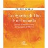 Paoline Editoriale Libri Lo Spirito di Dio è nel mondo. Spunti di meditazione dal Vangelo di Marco