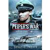 Frontline Books Peiper's War: The Wartime Years of Ss Leader Jochen Peiper 1941-44